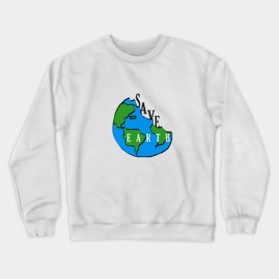 Save Earth Crewneck Sweatshirt